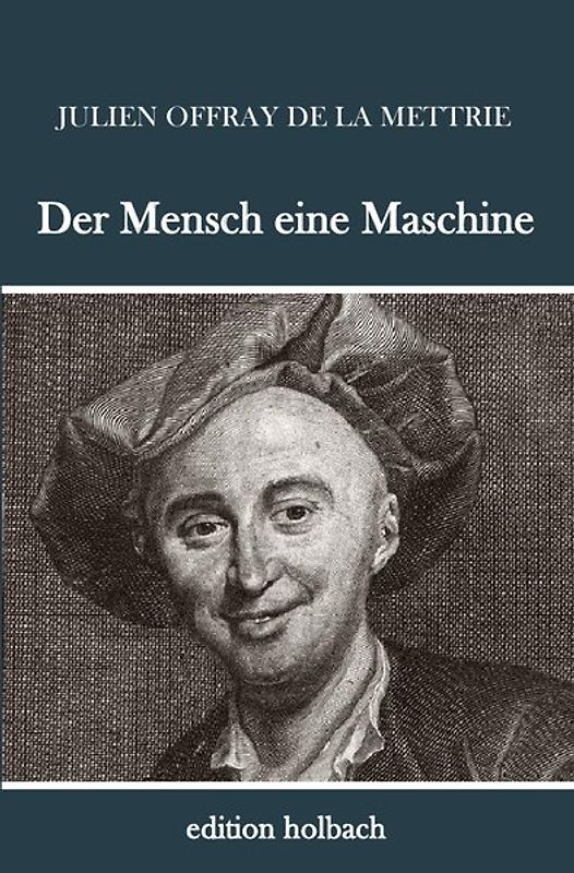 Der Mensch eine Maschine