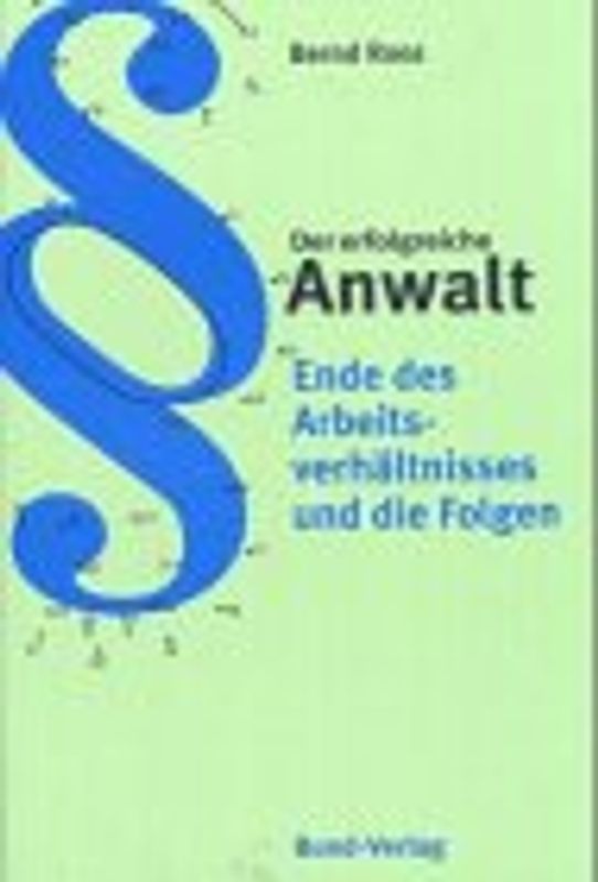 Ende des Arbeitsverhältnisses und die Folgen