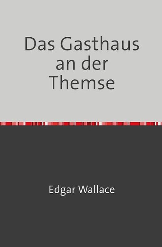 Das Gasthaus an der Themse