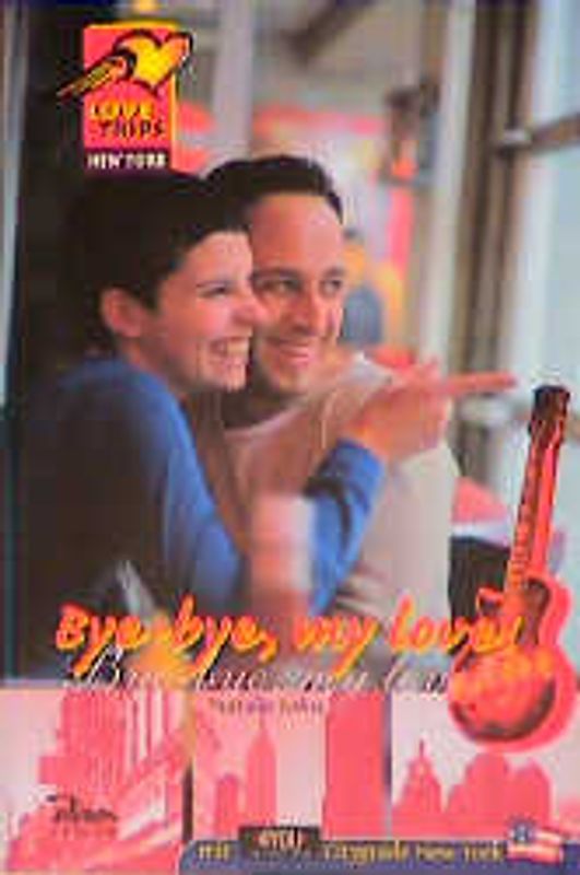 Lovetrips / Bye-Bye, my Love!