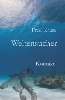 Kontakt (Weltensucher, Band 3)