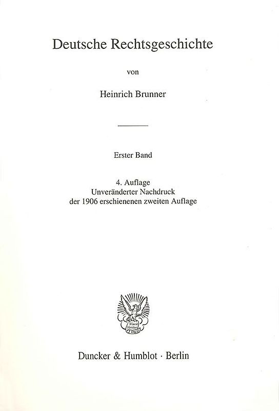 Deutsche Rechtsgeschichte. 1. Band.