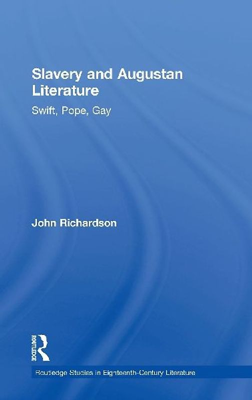 Slavery and Augustan Literature