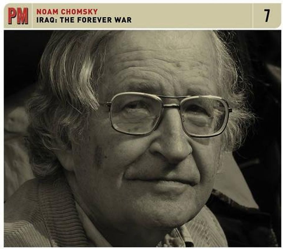 Iraq: The Forever War (PM Audio, Band 7)