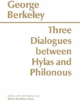 Three Dialogues Between Hylas and Philonous - Berkeley, George