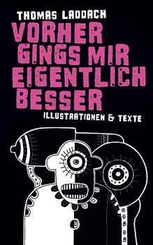 Vorher gings mir eigentlich besser