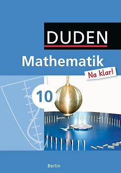 Mathematik Na klar! - Sekundarschule Berlin / 10. Schuljahr - Schülerbuch