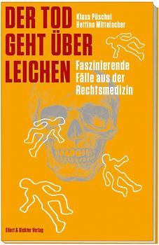 Der Tod geht über Leichen