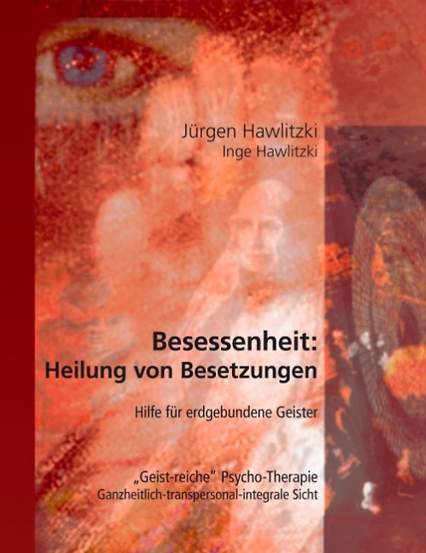 Besessenheit: Heilung von Besetzungen