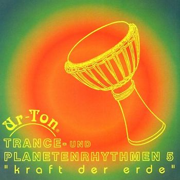 Ur-Ton - Trance-und Planetenrhythmen 5