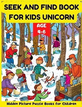 Seek and Find Book for Kids Unicorn Ages 4-6 - Hidden Picture Puzzle Books for Children: Search and Find, Hidden Objects, Hidden Pictures for Children