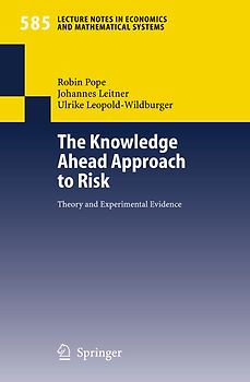 The Knowledge Ahead Approach to Risk