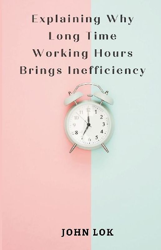 Explaining Why Long Time Working Hours