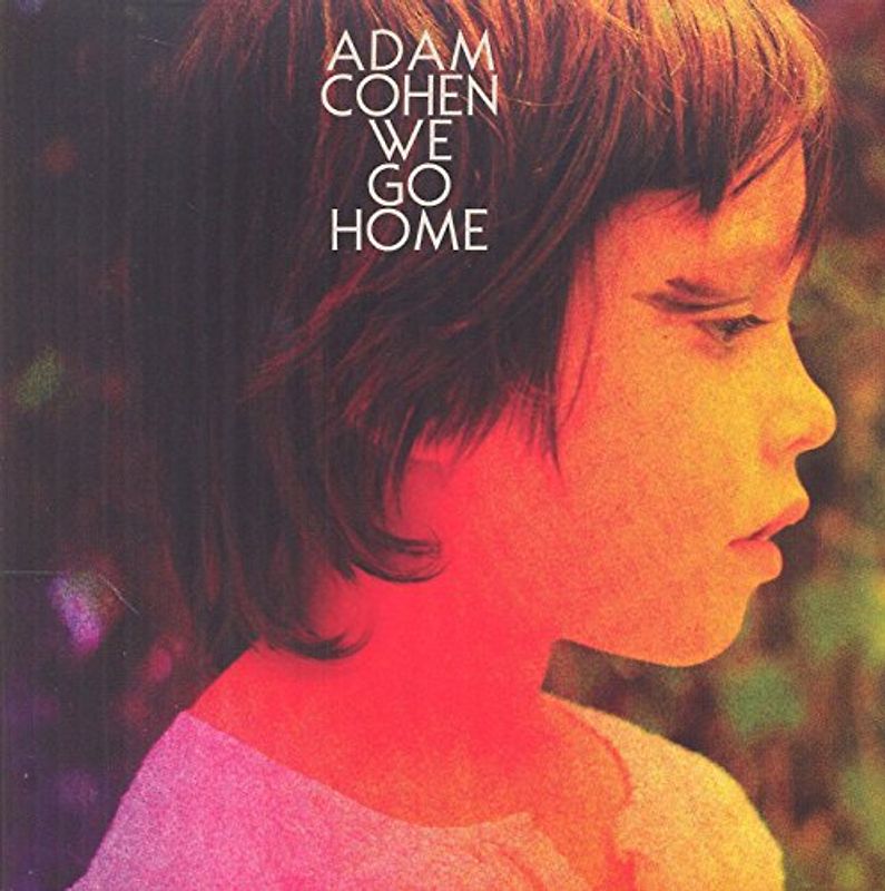 Adam Cohen - We Go Home