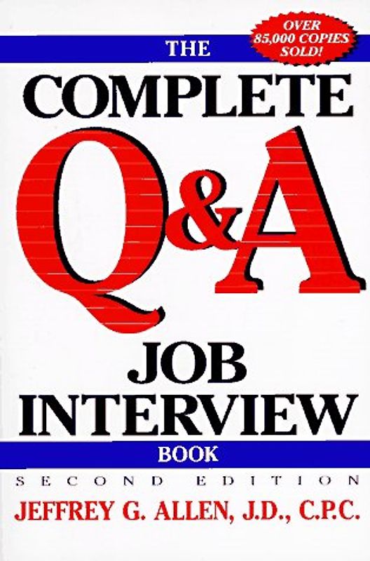 The Complete Q&A Job Interview Book
