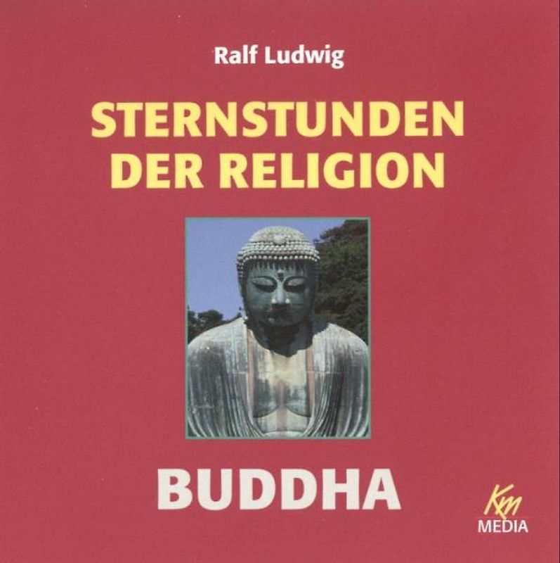 Sternstunden der Religion - Buddha