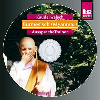 Reise Know-How Kauderwelsch AusspracheTrainer Burmesisch (Myanmar) (Audio-CD)