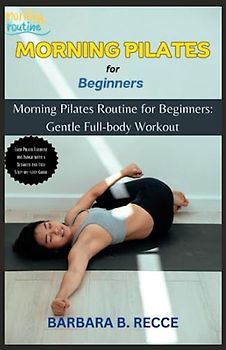 7 MINUTES MORNING PILATES: Morning Pilates routine for beginners: gentle full-body workout