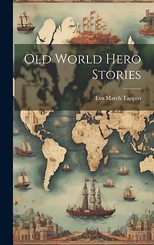 Old World Hero Stories