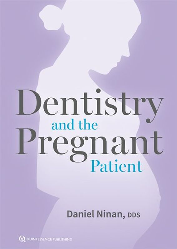 Dentistry and the Pregnant Patient