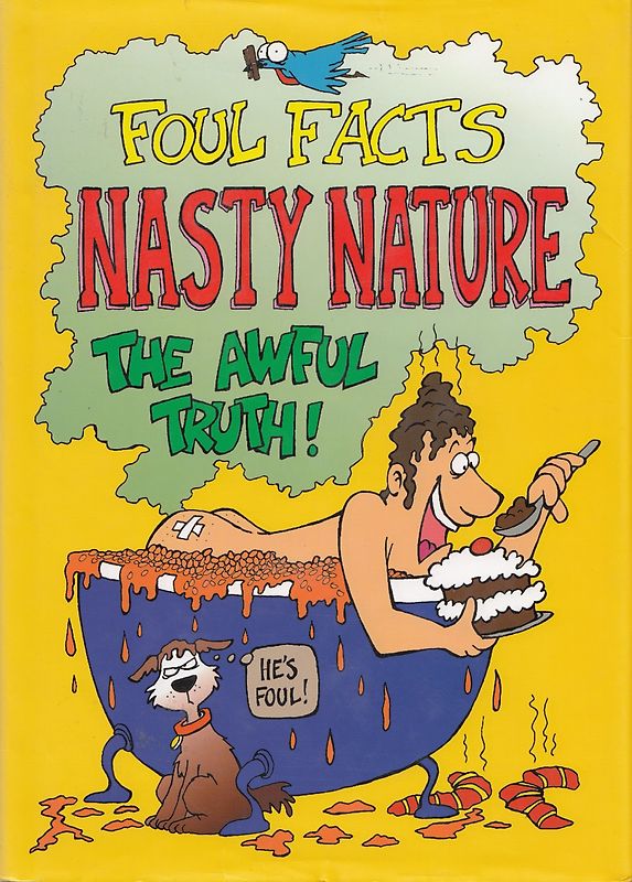 Nasty Nature: Foul Facts - The awful truth - Martyn Hamer, Jamie Stokes, et al. [Hardcover]
