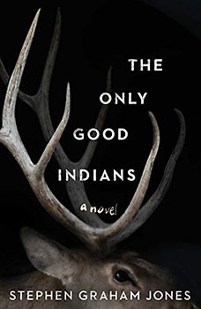 The Only Good Indians