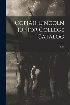 Copiah-Lincoln Junior College Catalog; 1961