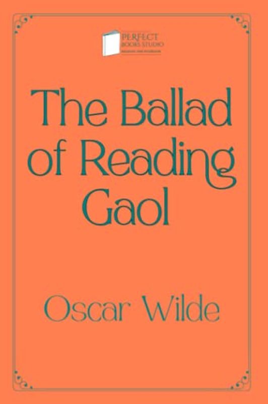 The Ballad of Reading Gaol: Perfect Books Studio Edition