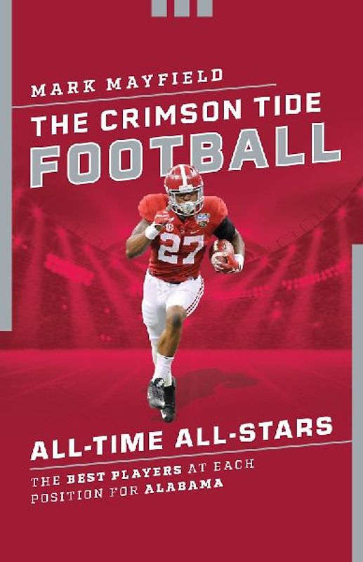 The Crimson Tide Football All-Time All-Stars