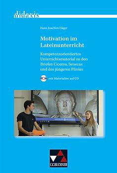 didaxis / Motivation im Lateinunterricht