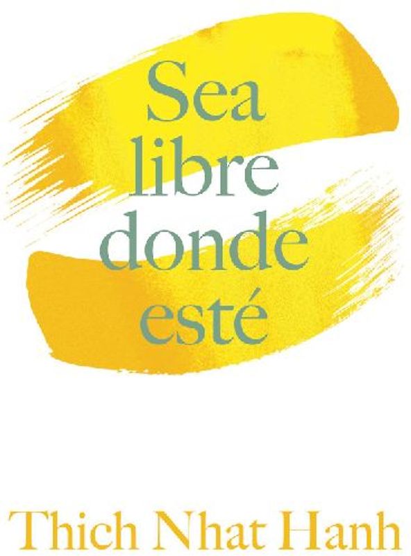 Sea Libre Donde Esté