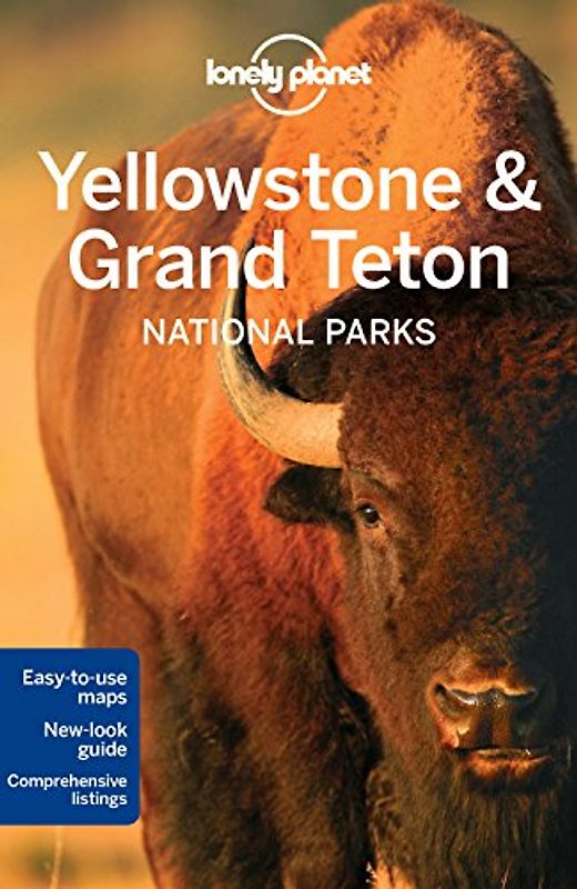Lonely Planet Yellowstone & Grand Teton National Parks