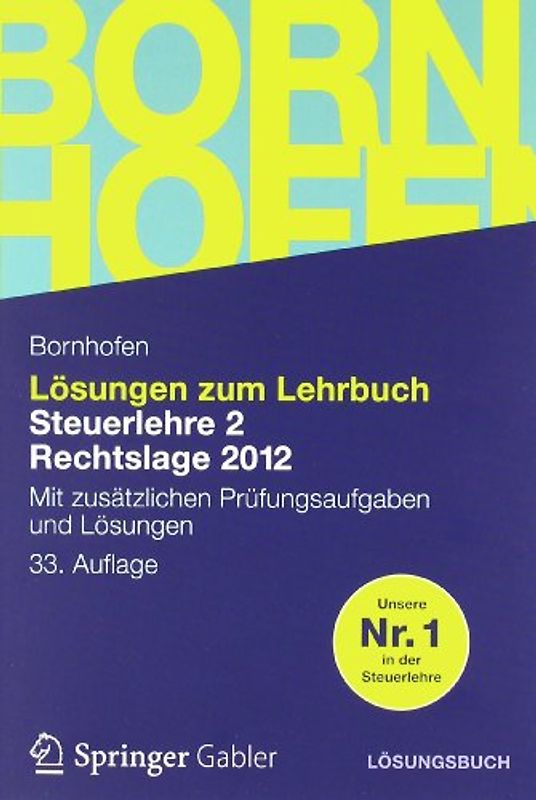 Lösungen zum Lehrbuch Steuerlehre 2 Rechtslage 2012