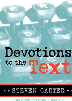 Devotions to the Text