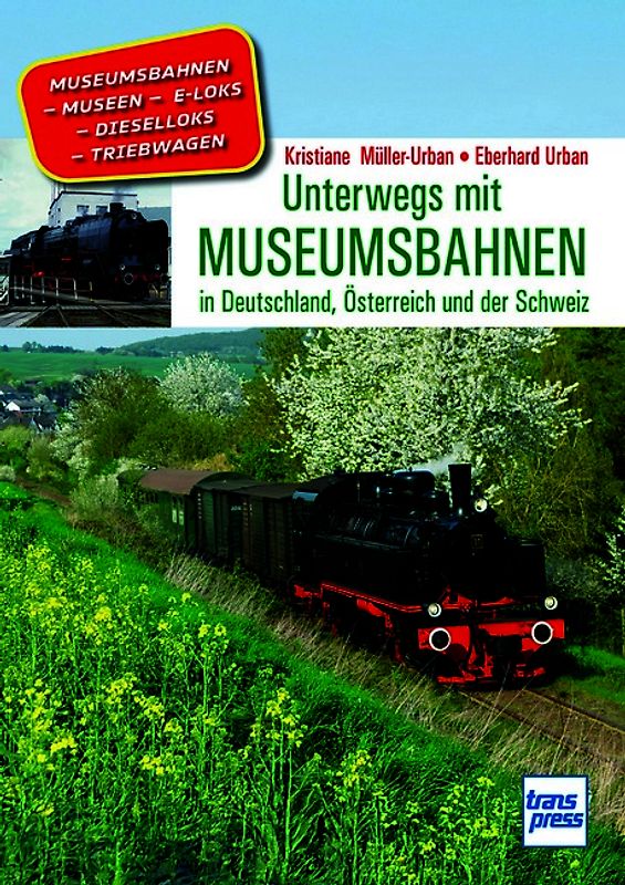 Unterwegs mit Museumsbahnen