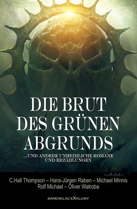 Die Brut des Grünen Abgrunds – Fünf unheimliche Romane und Erzählungen
