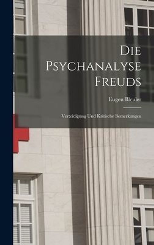 Die Psychanalyse Freuds