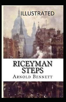 Riceyman Steps Illustrated