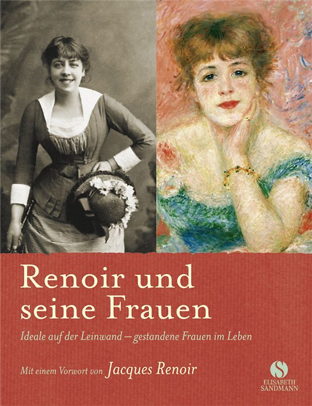 Renoir und seine Frauen. Ideale auf der Leinwand - gestandene Frauen im Leben.