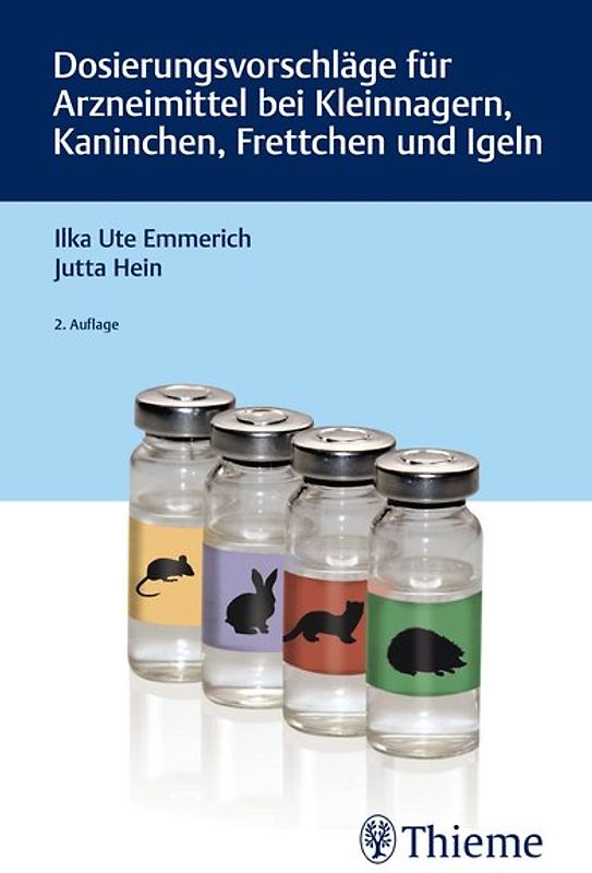 Dosierungsvorschläge für Arzneimittel bei Kleinnagern, Kaninchen, Frettchen und Igeln