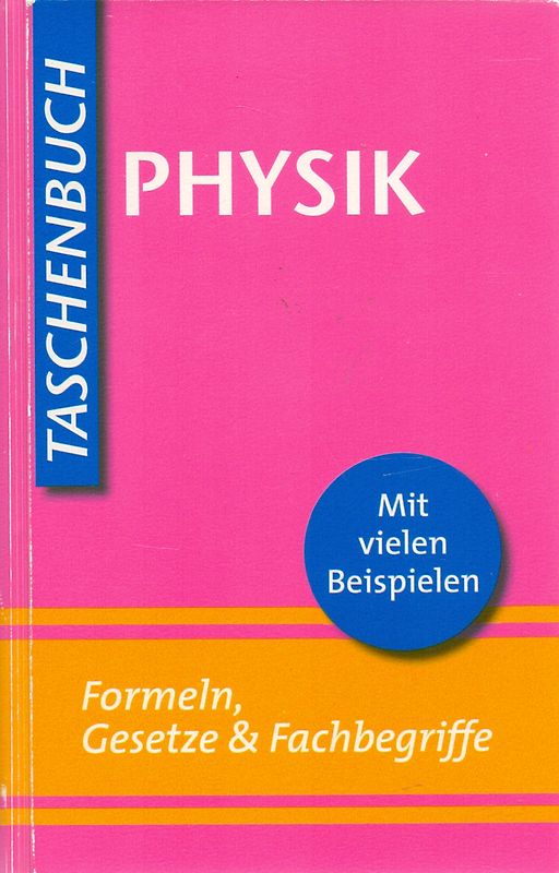 Taschenbuch: Physik - Formeln, Gesetze & Fachbegriffe [Gebundene Ausgabe]