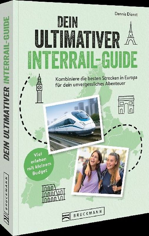Dein ultimativer Interrail-Guide