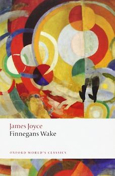 Finnegans Wake (Oxford World's Classics) - Joyce, James