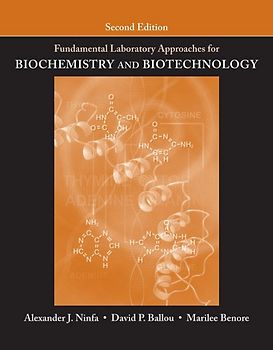Fundamental Laboratory Approaches for Biochemistry and Biotechnology