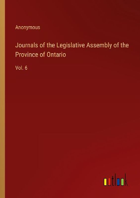 Journals of the Legislative Assembly of the Province of Ontario