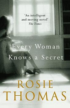 Every Woman Knows A Secret - Thomas, Rosie