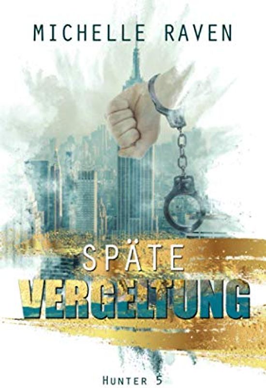 Späte Vergeltung (Hunter, Band 5)