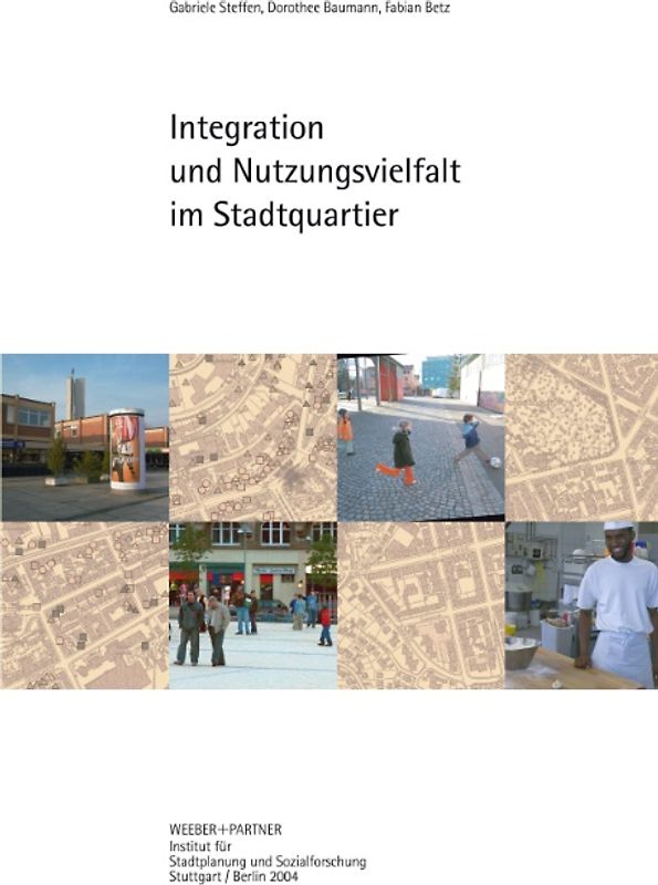 Integration und Nutzungsvielfalt im Stadtquartier