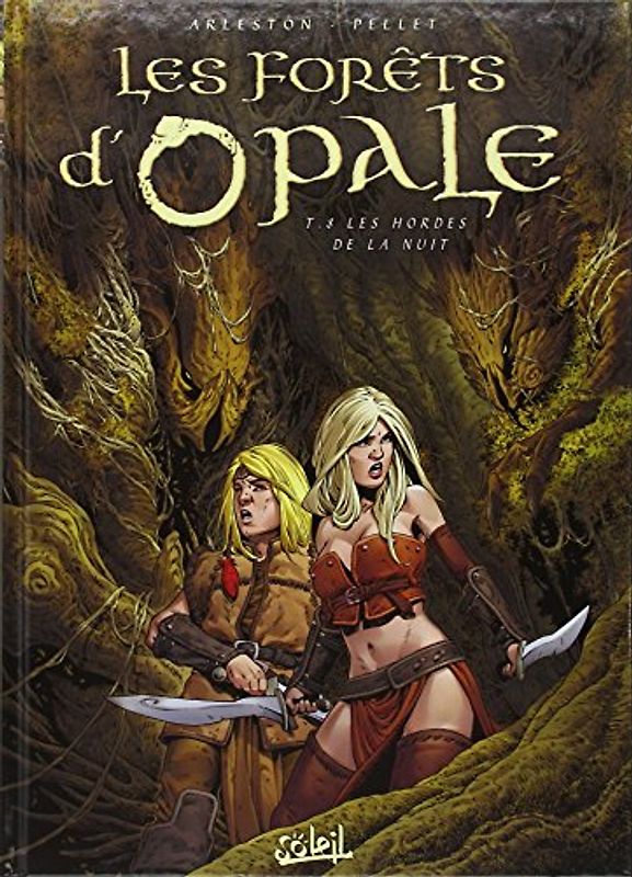 Les Forêts d'Opale, Tome 8 : Les Hordes de la nuit