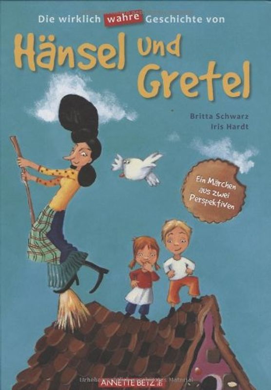 Die wirklich wahre Geschichte von Hänsel und Gretel